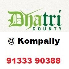 Dhatri County at Kompally